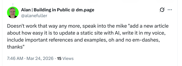 Tweet from @alanefuller reading: Doesn't work that way any more, speak into the mike and tell it what to write
